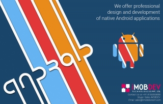 We offer professional design and development of native Android applications