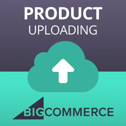 Bigcommerce Expert - Product Uploading