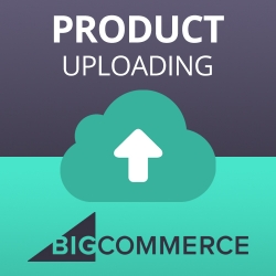 BigCommerce Expert - Product Uploading