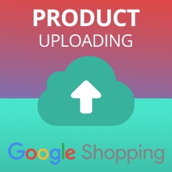 Product Uploading for Google Shopping
