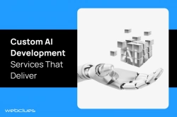 Custom AI Development Services That Deliver