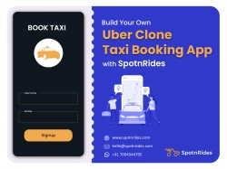 Why Should You Pick Spotnrides Over Others for Your Uber Clone Taxi Solution?